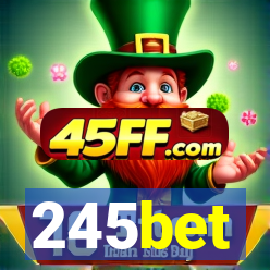 245bet