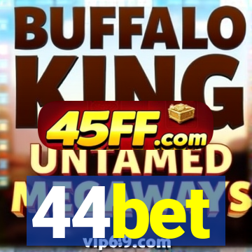 44bet