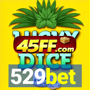 529bet
