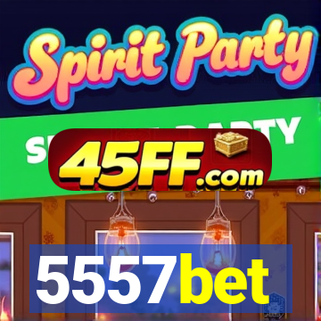 5557bet