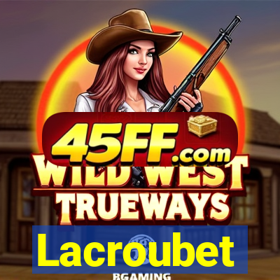 Lacroubet