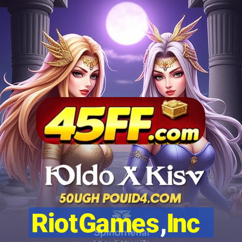 RiotGames,Inc