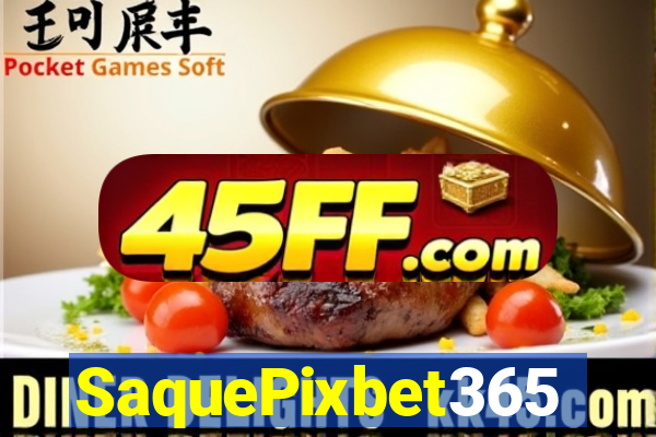SaquePixbet365
