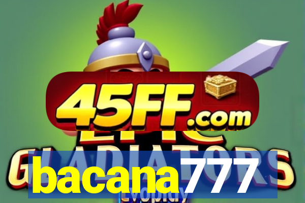 bacana777