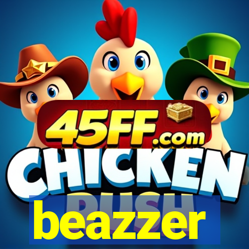 beazzer