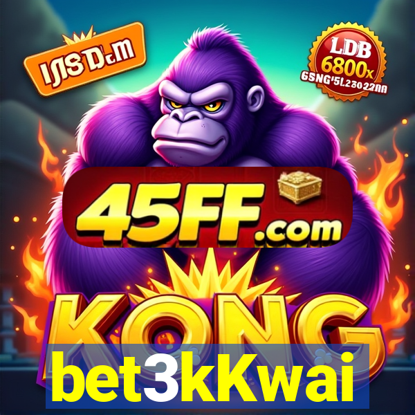 bet3kKwai