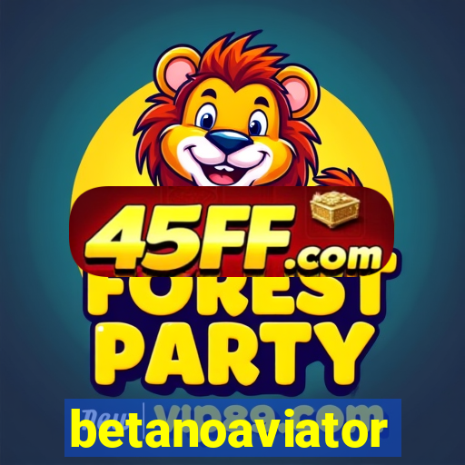 betanoaviator