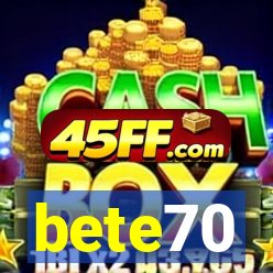 bete70