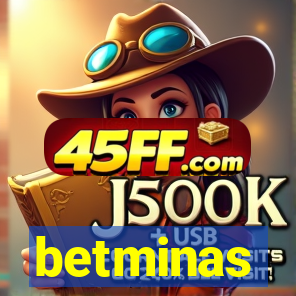 betminas