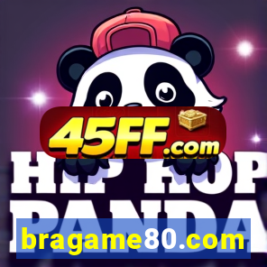 bragame80.com