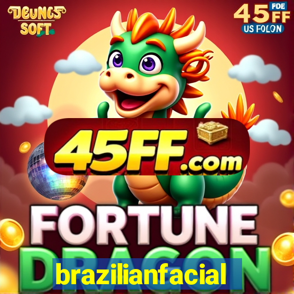 brazilianfacial