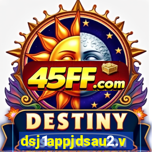 dsj1appjdsau2.vip