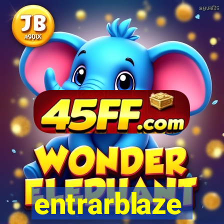 entrarblaze