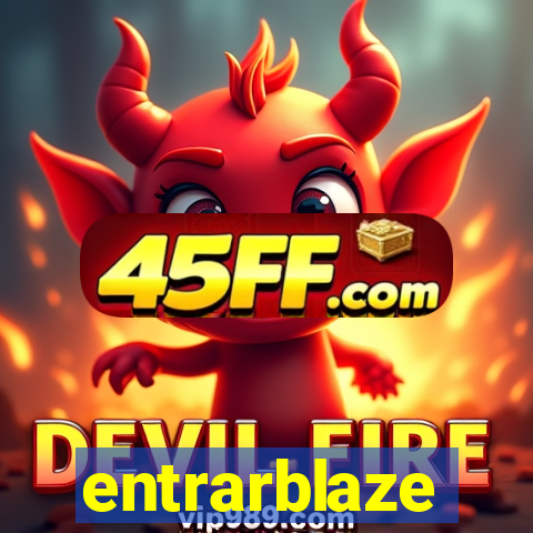 entrarblaze