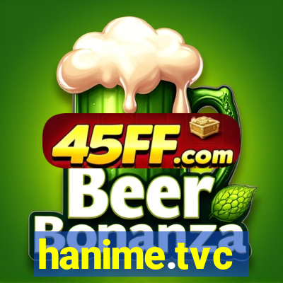 hanime.tvc