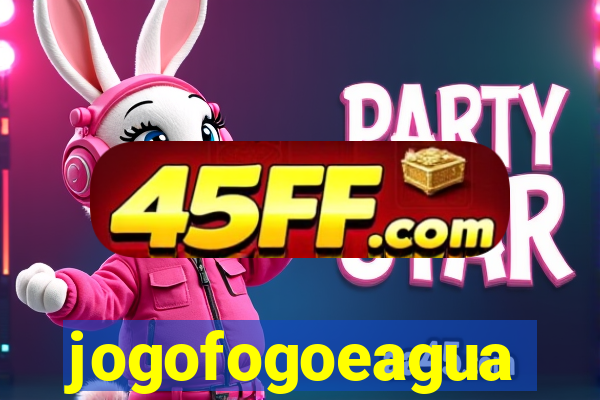 jogofogoeagua