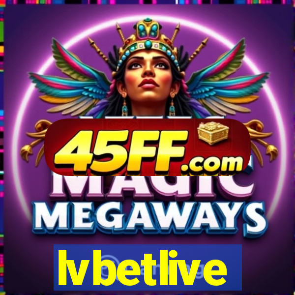 lvbetlive
