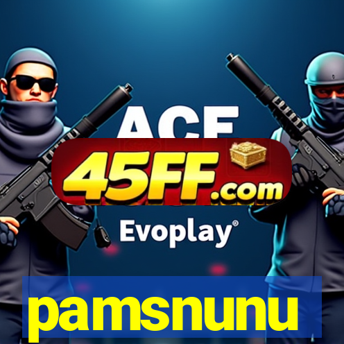 pamsnunu