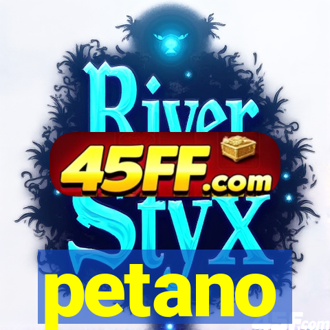 petano