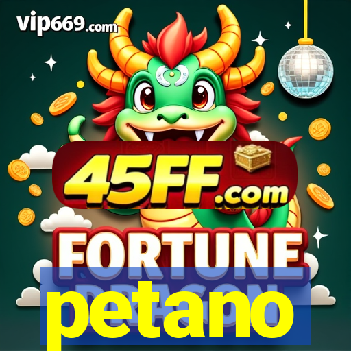 petano