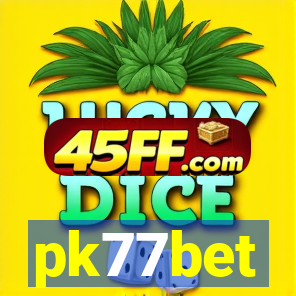 pk77bet