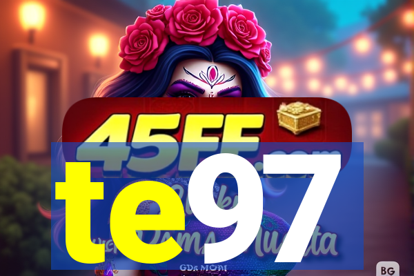 te97