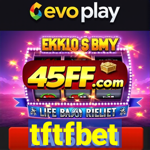 tftfbet