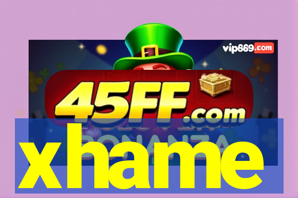 xhame