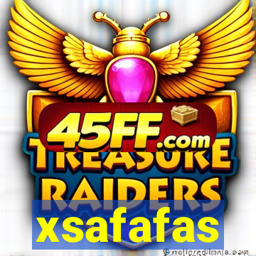 xsafafas